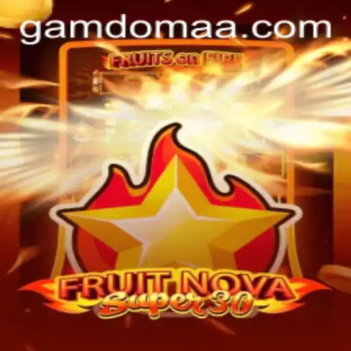 Discover the Exciting World of FruitrNovaSupe30: A Blend of Classic Fun and Modern Excitement