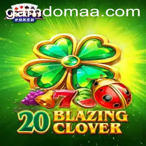 Exploring the Thrilling World of 20BlazingClover and Gatinho 777