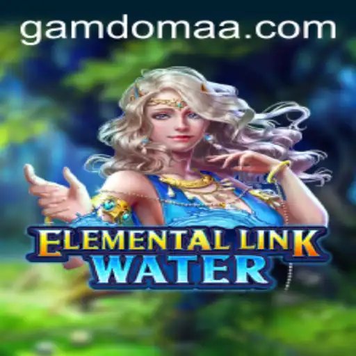 Exploring the Adventures of ElementalLinkWater: Dive into a New Gaming Experience